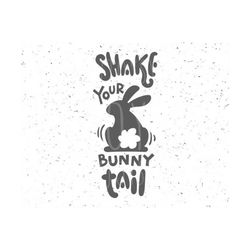 shake your bunny tail svg, easter svg, easter bunny svg, easter cut files, happy easter svg easter svg bunny svg file shake your cotton tail