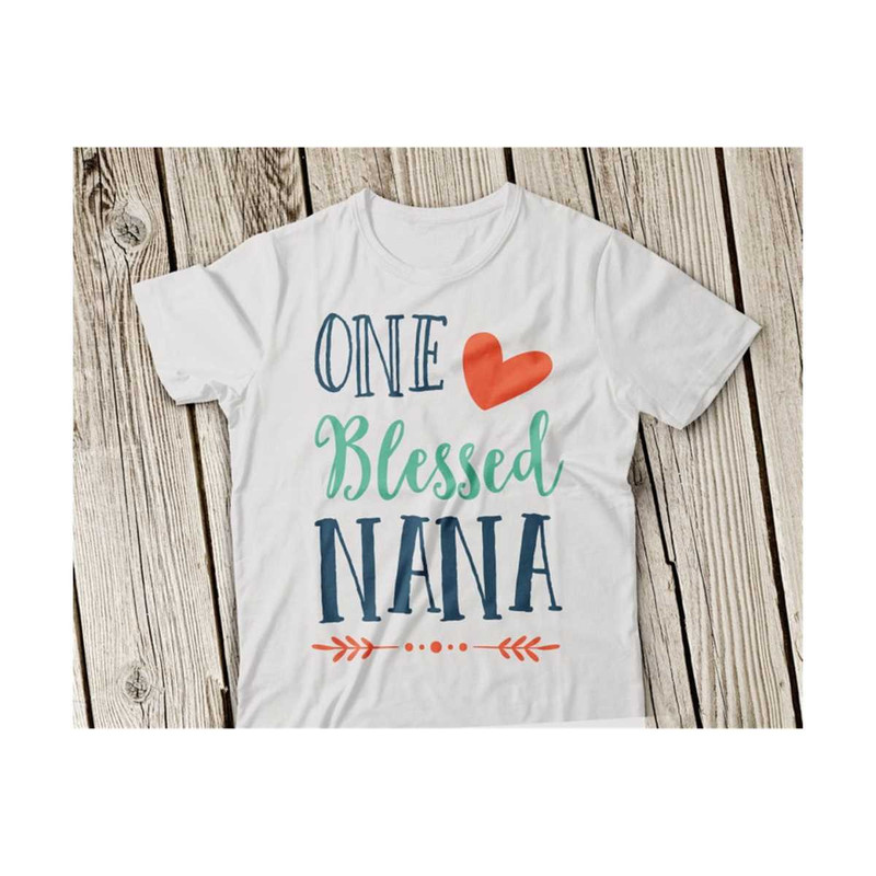 3110202315748-one-blessed-nana-svg-one-blessed-nana-svg-grandmother-svg-best-image-1.jpg