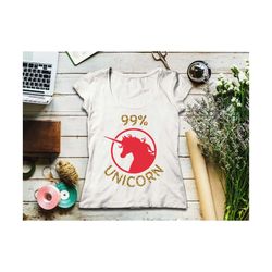 99% unicorn svg file unicorn svg 99 percent unicorn svg girl svg file unicorn svg birthday girl svg unicorn svg girl svg unicorn svg file