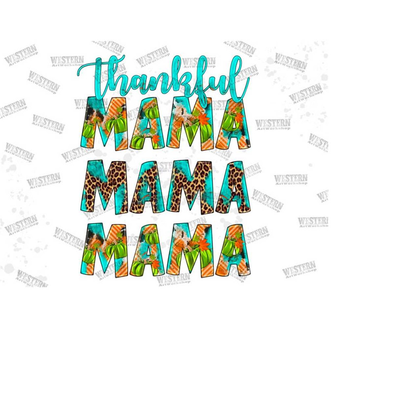 31102023151022-thankful-mama-png-thankful-png-sublimation-design-fall-image-1.jpg