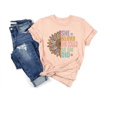 she believed she could so she did shirt, sunflower shirt, leopard mental health t-shirt, inspirational tee,motivational