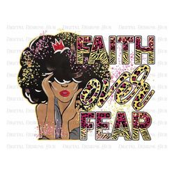 Black Woman Strong PNG, Faith Over Fear Instant Download, Melanin Queen Png Sublimation, African Girl Boss PNG, Black Qu