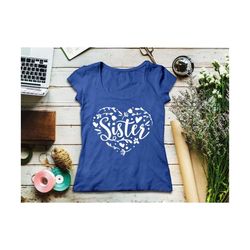 sister svg, sister flower heart svg, best sister ever svg, sis svg, big sister svg, best sister svg, heart with flower svg, lil sister svg