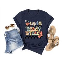 ready to teach shirt gift for teachers, funny teacher shirt, retro teacher t-shirt, teacher life shirt,vintage school te