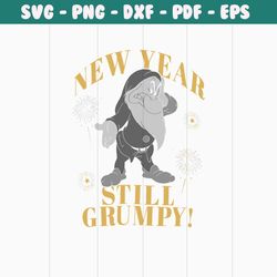new year still grumpy funny dwarfs svg digital cricut file