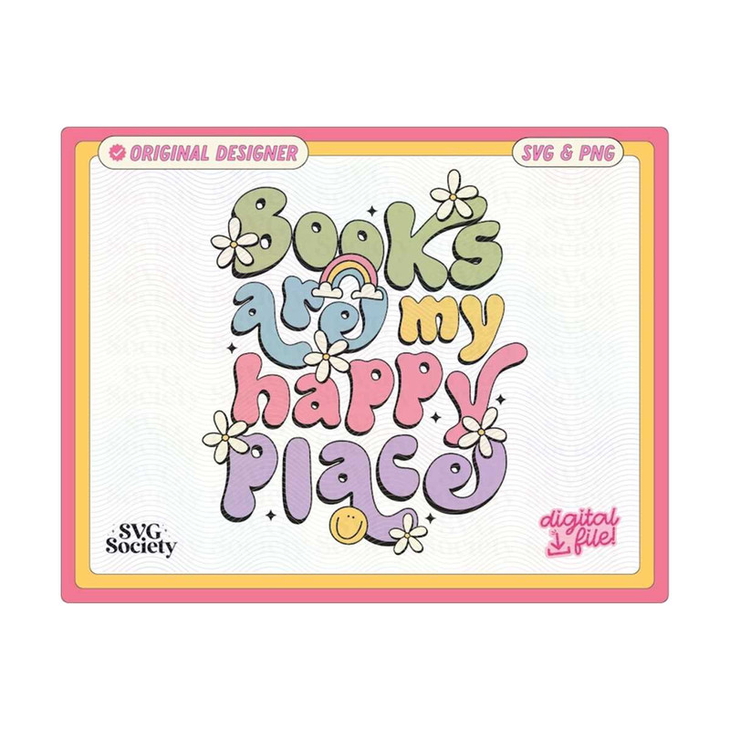 31102023154112-books-are-my-happy-place-svg-and-png-file-cute-fun-trendy-image-1.jpg