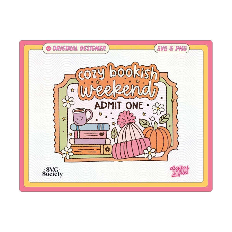 31102023154158-cozy-bookish-weekend-ticket-svg-png-file-cute-trendy-bookish-image-1.jpg