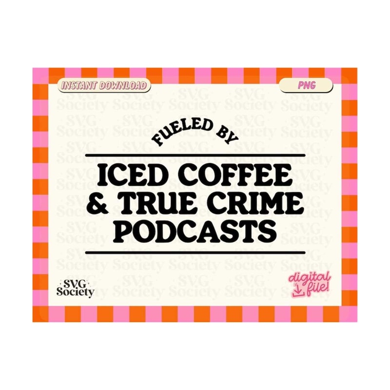 31102023154248-true-crime-png-fueled-by-iced-coffee-true-crime-podcasts-image-1.jpg