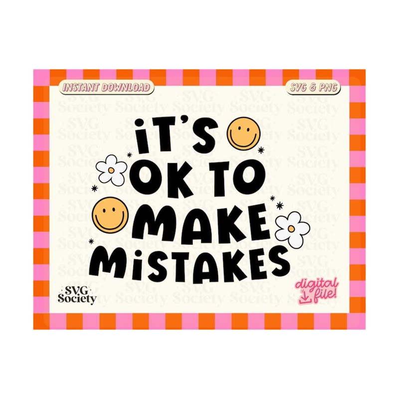 31102023154313-its-ok-to-make-mistakes-svg-mental-health-svg-motivational-image-1.jpg