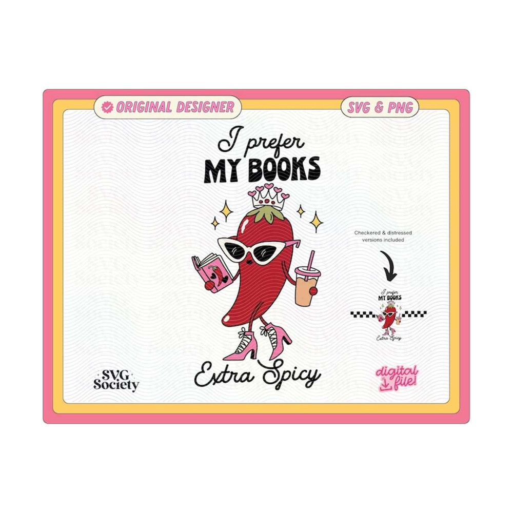 31102023154621-i-prefer-my-books-extra-spicy-svg-png-file-cute-trendy-image-1.jpg