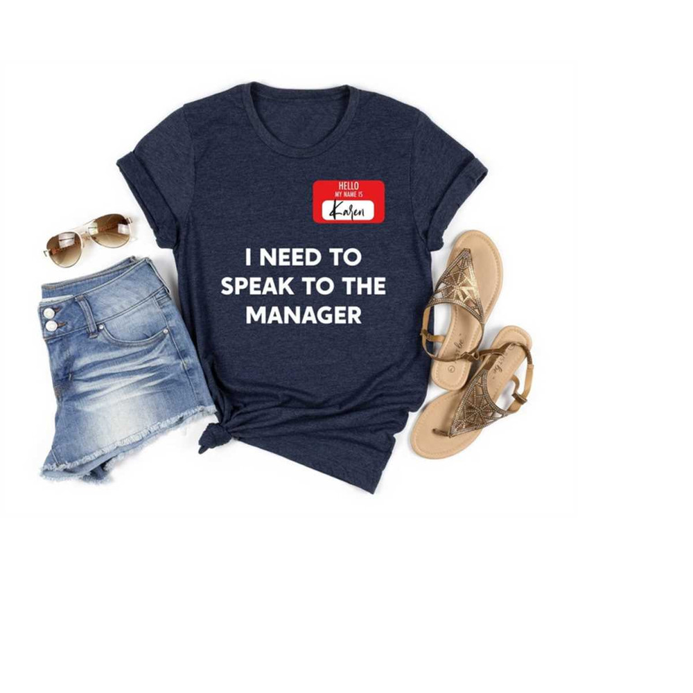 MR-31102023154755-hello-my-name-is-karen-i-need-to-speak-to-the-manager-shirt-image-1.jpg