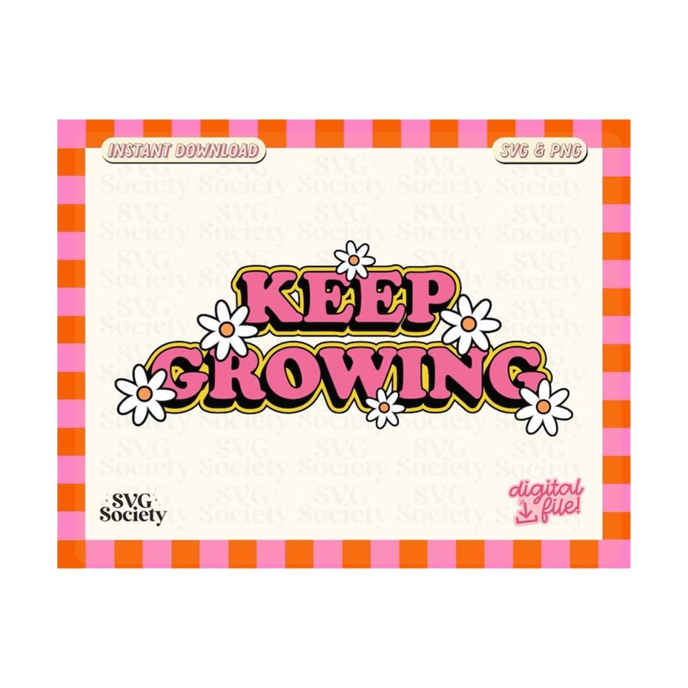 31102023154814-keep-growing-svg-png-file-cute-and-trendy-spring-mental-image-1.jpg