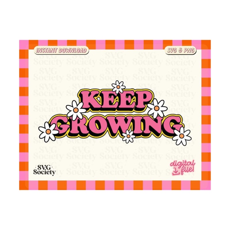 31102023154814-keep-growing-svg-png-file-cute-and-trendy-spring-mental-image-1.jpg