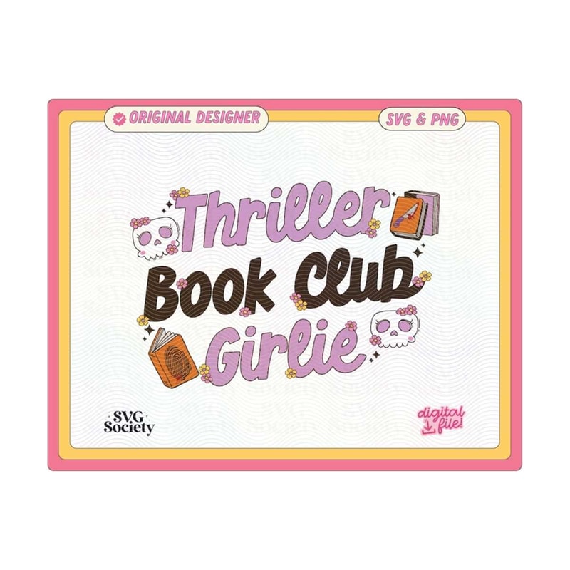 31102023154853-thriller-book-club-girlie-svg-png-file-cute-artsy-bookish-image-1.jpg