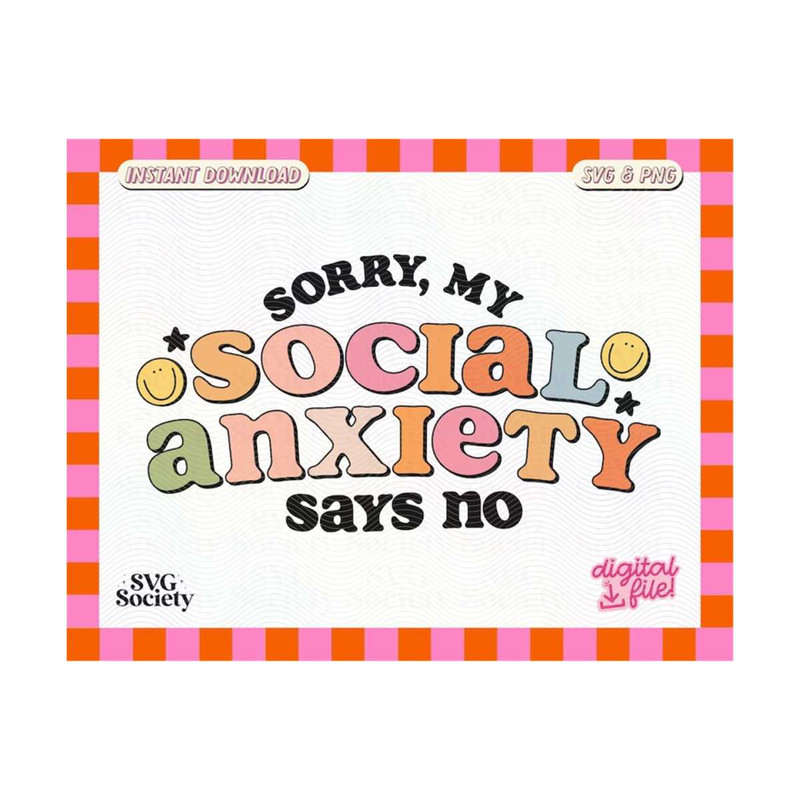 31102023154951-my-social-anxiety-says-no-svg-png-cute-mental-health-trendy-image-1.jpg