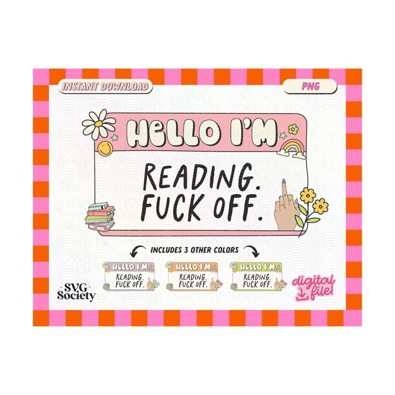 31102023155030-hello-im-reading-f-off-png-file-cute-bookish-bookworm-image-1.jpg