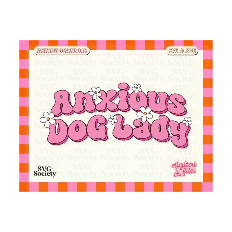 31102023155156-anxious-dog-lady-svg-png-cute-fun-and-trendy-dog-mom-design-image-1.jpg