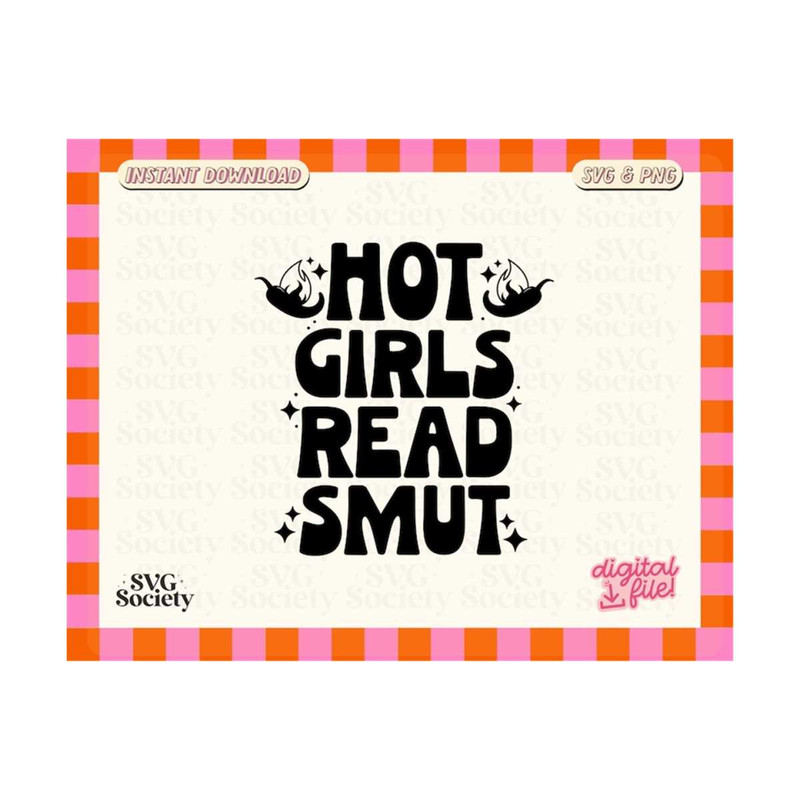 31102023155230-hot-girls-read-smut-svg-png-romance-readers-svg-smutty-svg-image-1.jpg