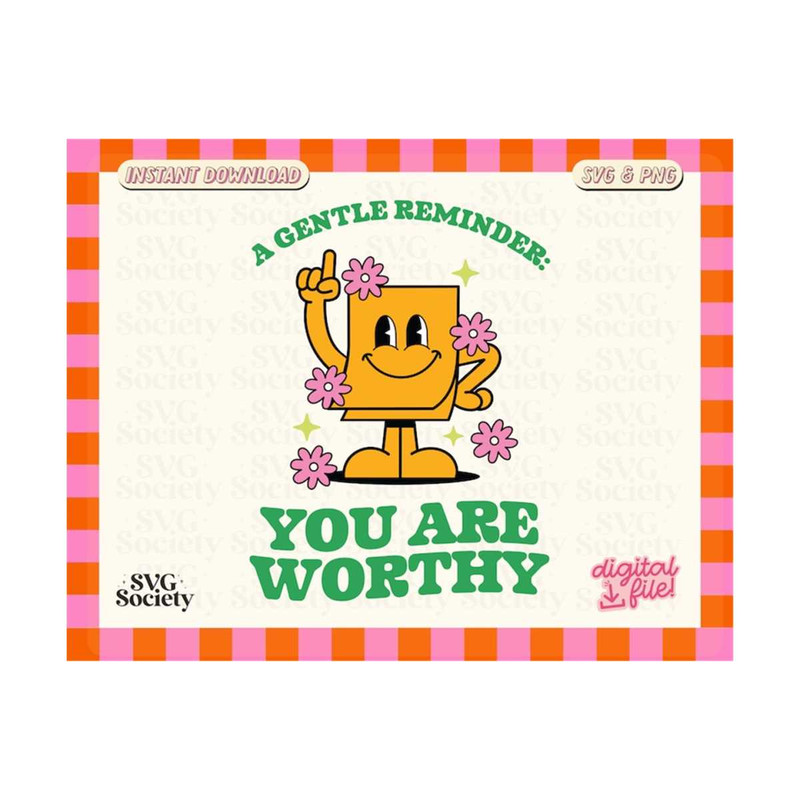 31102023155245-you-are-worthy-svg-and-png-file-mental-health-svg-self-love-image-1.jpg