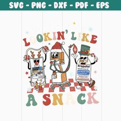 out here lookin like a snack christmas icu nurse png file