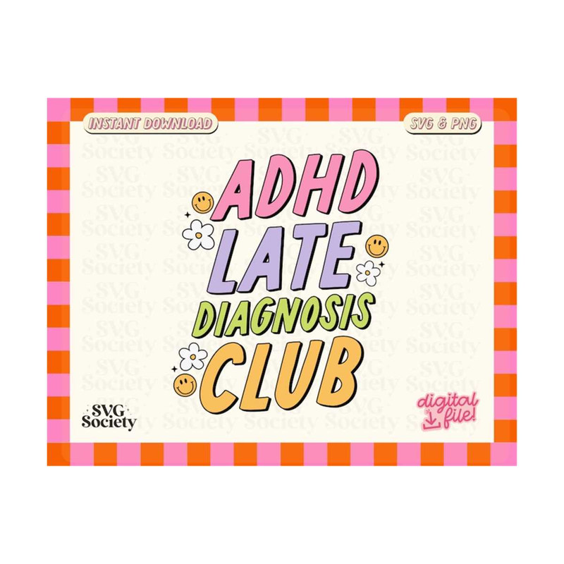 31102023155514-adhd-late-diagnosis-club-svg-png-adhd-svg-neurodivergent-image-1.jpg