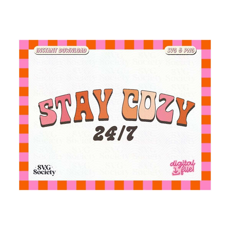 31102023155742-stay-cozy-247-svg-png-cute-groovy-autumn-aesthetic-vibes-image-1.jpg