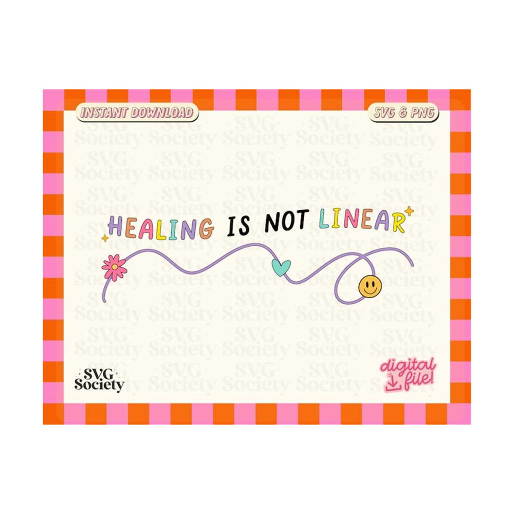 31102023155748-healing-is-not-linear-svg-mental-health-matters-svg-png-image-1.jpg