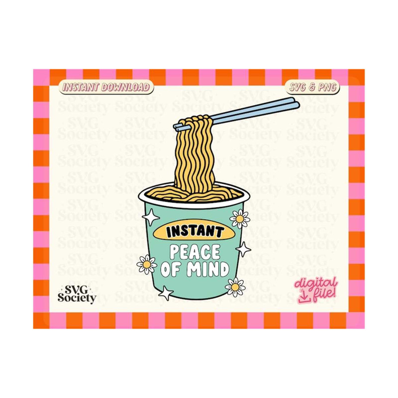 31102023155918-instant-peace-of-mind-noodles-cute-trendy-svg-png-design-image-1.jpg