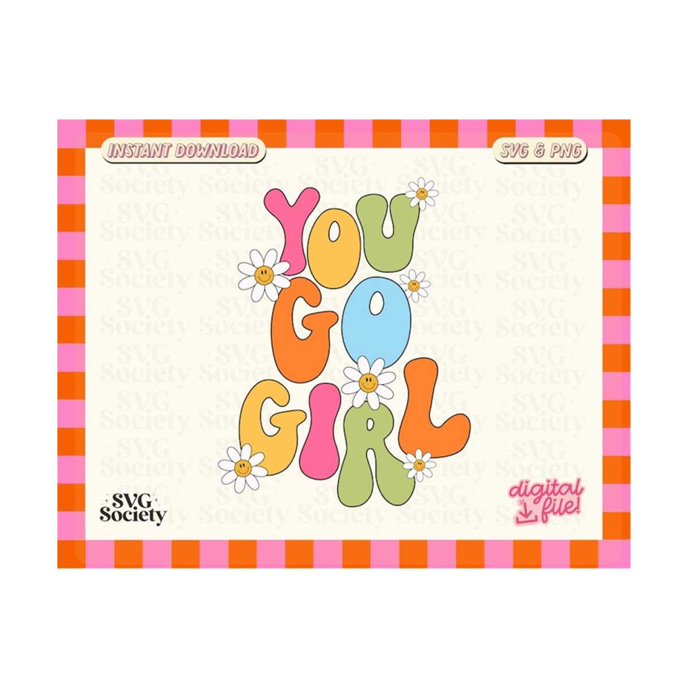 3110202316053-you-go-girl-svg-inspirational-svg-self-love-svg-positive-image-1.jpg