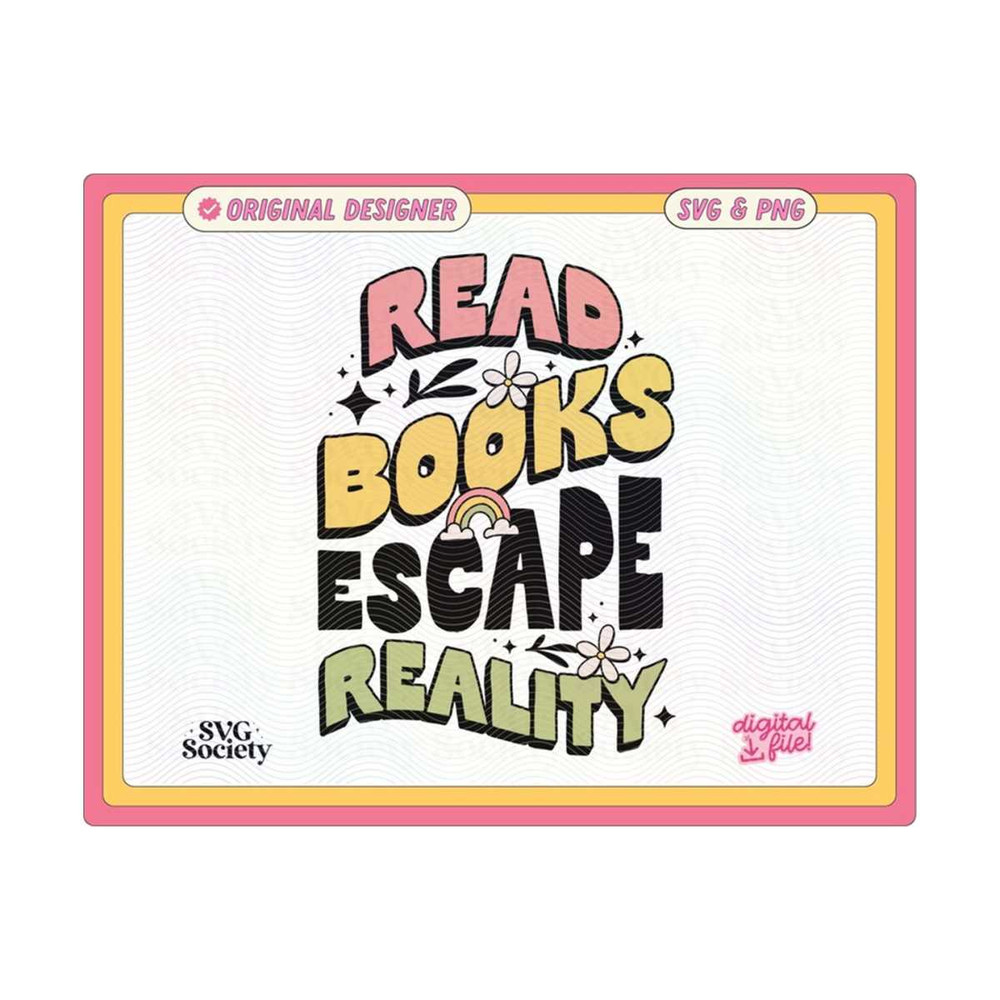 311020231622-read-books-escape-reality-svg-and-png-file-cute-trendy-image-1.jpg