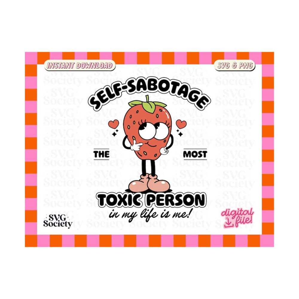 3110202316355-self-sabotage-cute-retro-strawberry-mental-health-svg-png-image-1.jpg