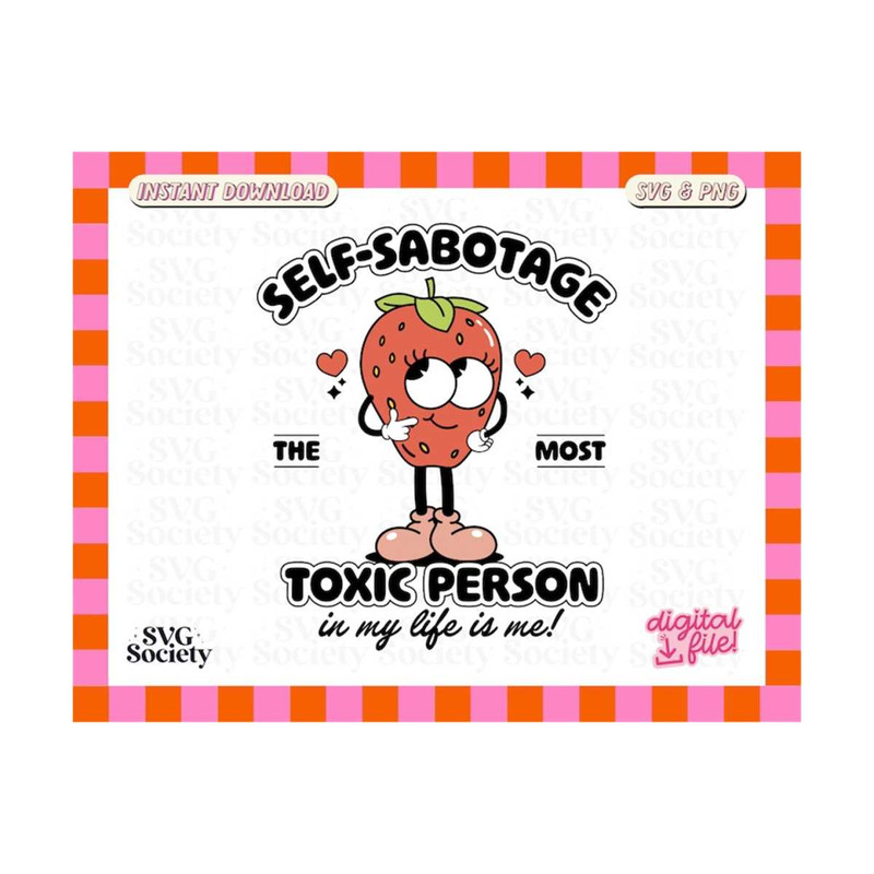 3110202316355-self-sabotage-cute-retro-strawberry-mental-health-svg-png-image-1.jpg