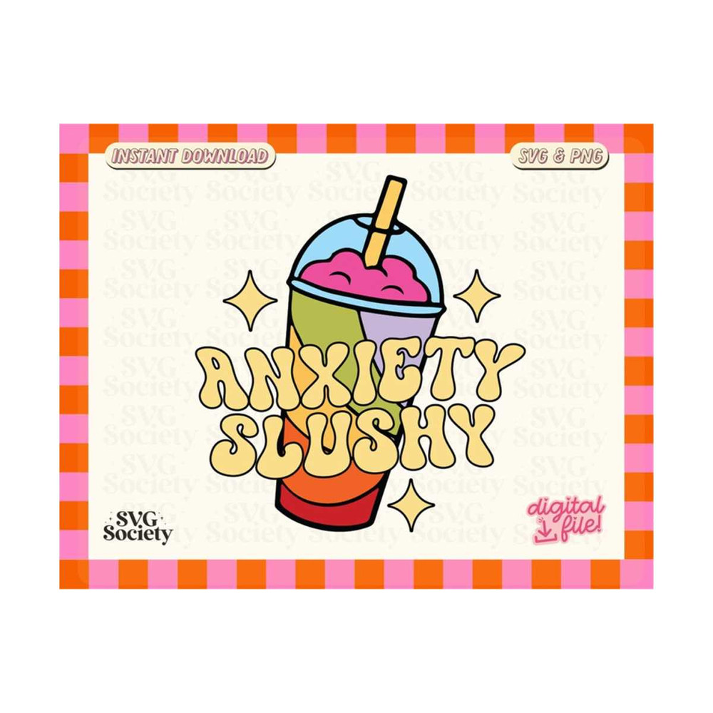 311020231648-anxiety-slushy-svg-png-mental-health-graphic-cute-creative-image-1.jpg