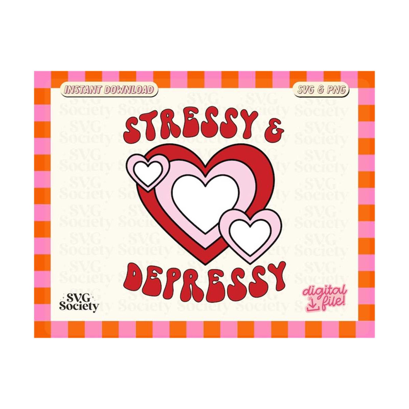 3110202316458-stressy-depressy-svg-mental-health-awareness-svg-y2k-svg-image-1.jpg