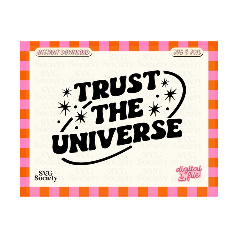 3110202316542-trust-the-universe-svg-groovy-svg-design-for-t-shirt-image-1.jpg
