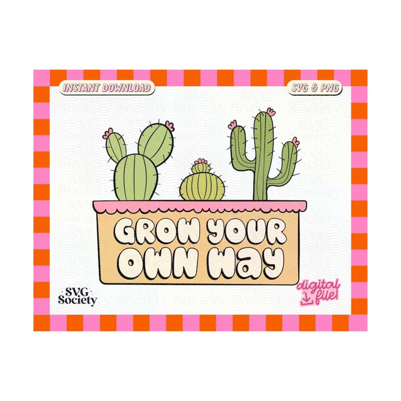 3110202316711-grow-your-own-way-svg-png-cute-positive-inspiring-cactus-image-1.jpg