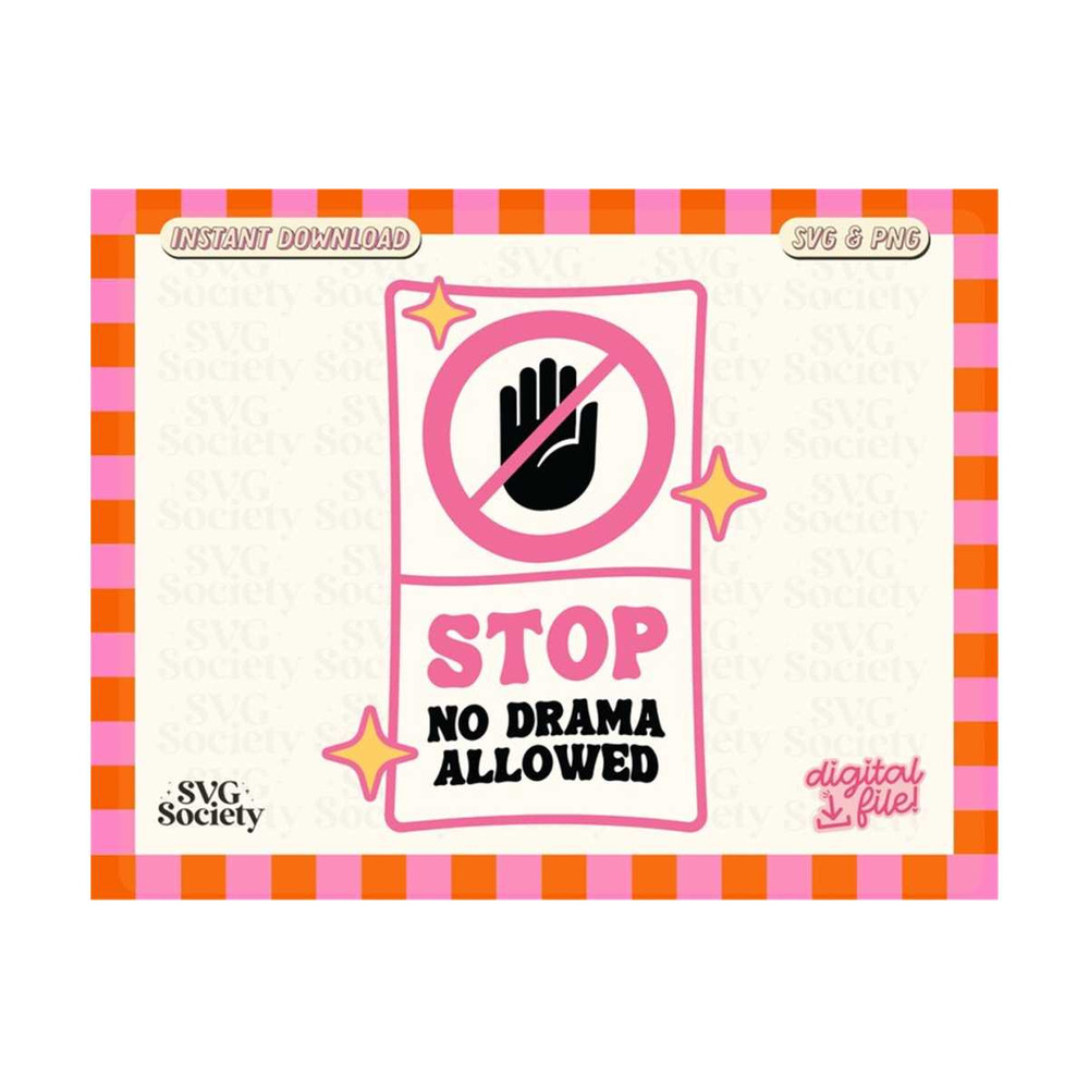 31102023161311-stop-no-drama-allowed-svg-png-funny-cute-design-for-sticker-image-1.jpg