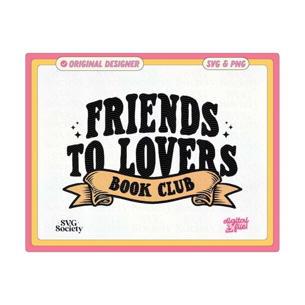 31102023161523-friends-to-lovers-book-club-svg-and-png-file-cute-trendy-image-1.jpg