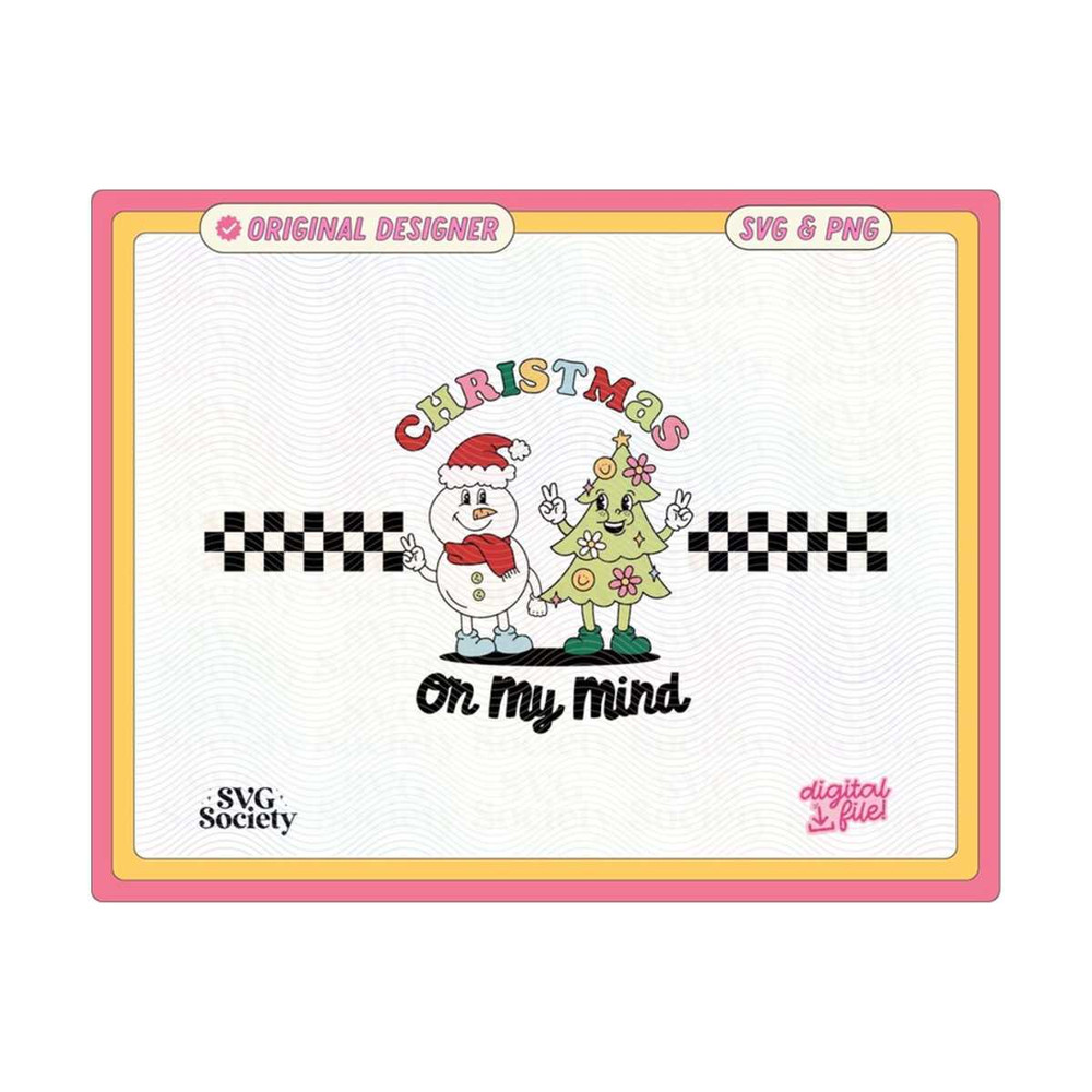 3110202316168-christmas-on-my-mind-checkered-svg-png-file-cute-trendy-retro-image-1.jpg