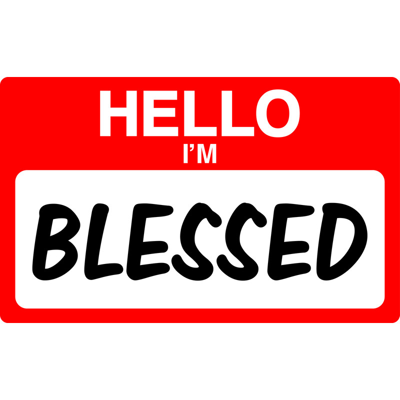 HELLO IM BLESSED.jpg