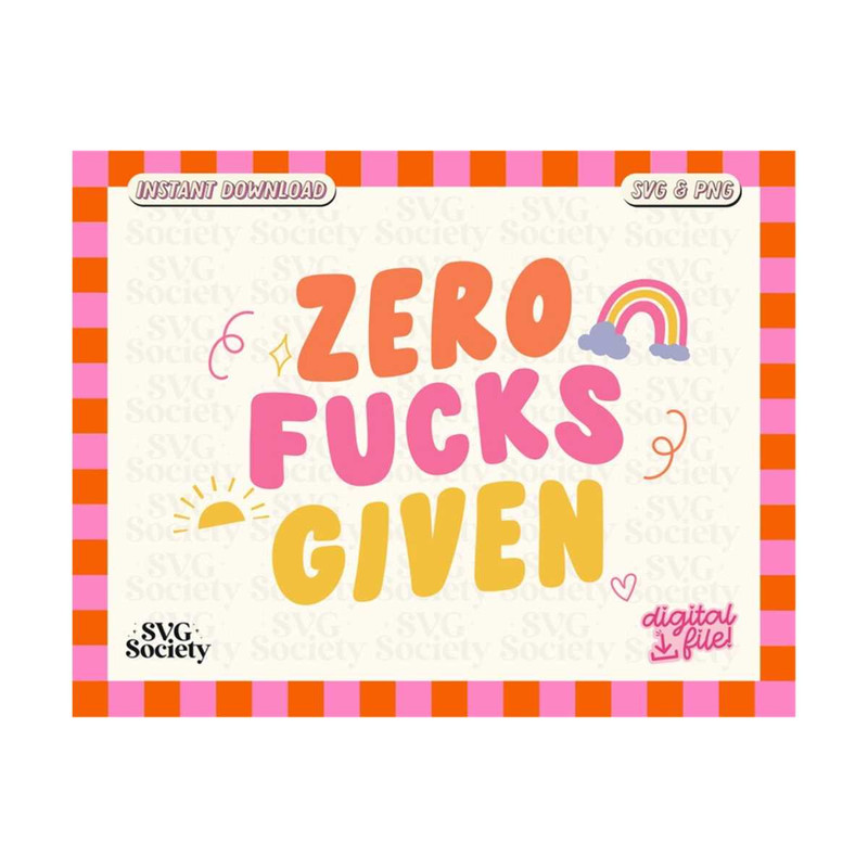 31102023161950-zero-fuqs-given-svg-png-sarcastic-svg-funny-svg-rainbow-image-1.jpg
