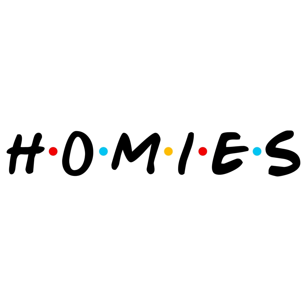 HOMIES.jpg