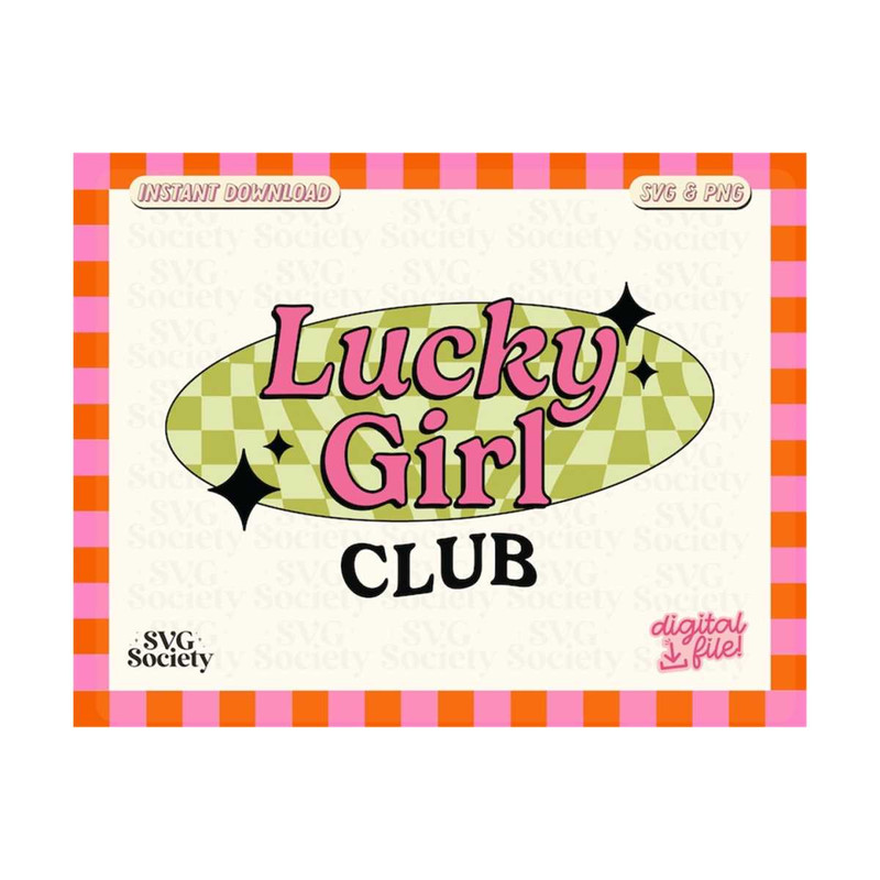 31102023162227-trendy-lucky-girl-club-svg-png-design-for-t-shirts-mugs-image-1.jpg