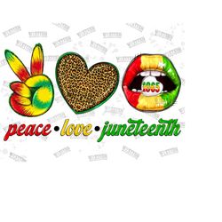 peace love juneteenth lips png sublimation png, peace love juneteenth png, juneteenth lips png, black history month png, peace love png