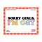 31102023162357-sorry-girls-im-gay-svg-png-cute-fun-pride-svg-lgbtq-image-1.jpg