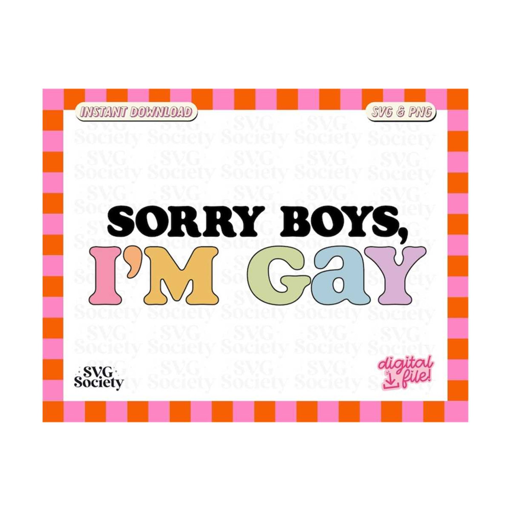 31102023162417-sorry-boys-im-gay-svg-png-cute-fun-pride-svg-lgbtq-image-1.jpg