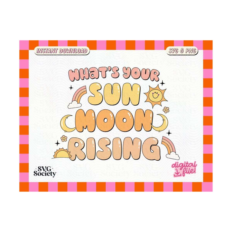 31102023162917-whats-your-sun-moon-rising-svg-png-file-creative-design-image-1.jpg