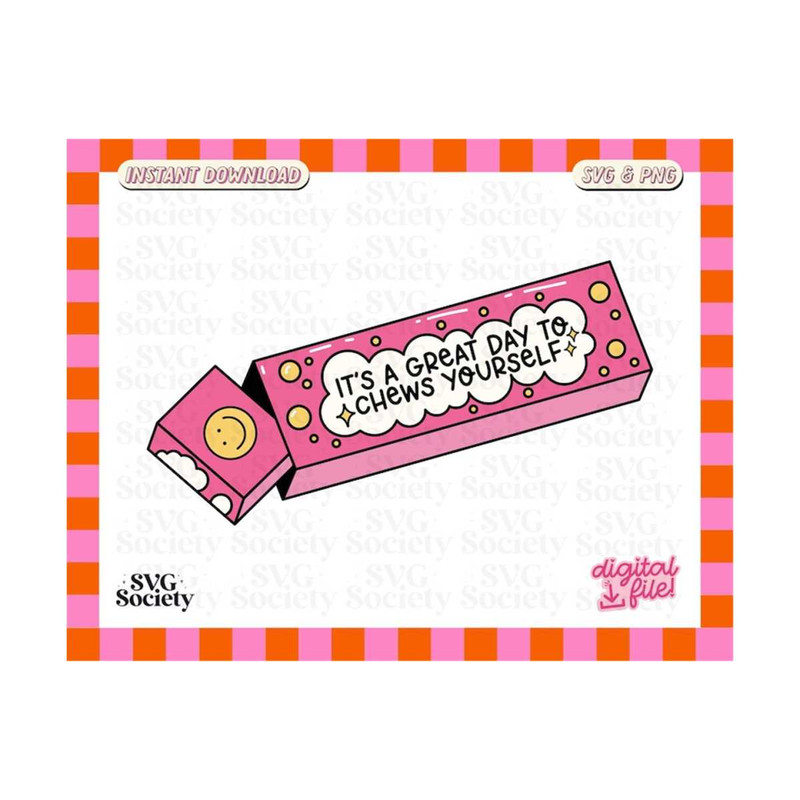 31102023163028-its-a-great-day-to-chews-yourself-cute-and-trendy-gum-image-1.jpg