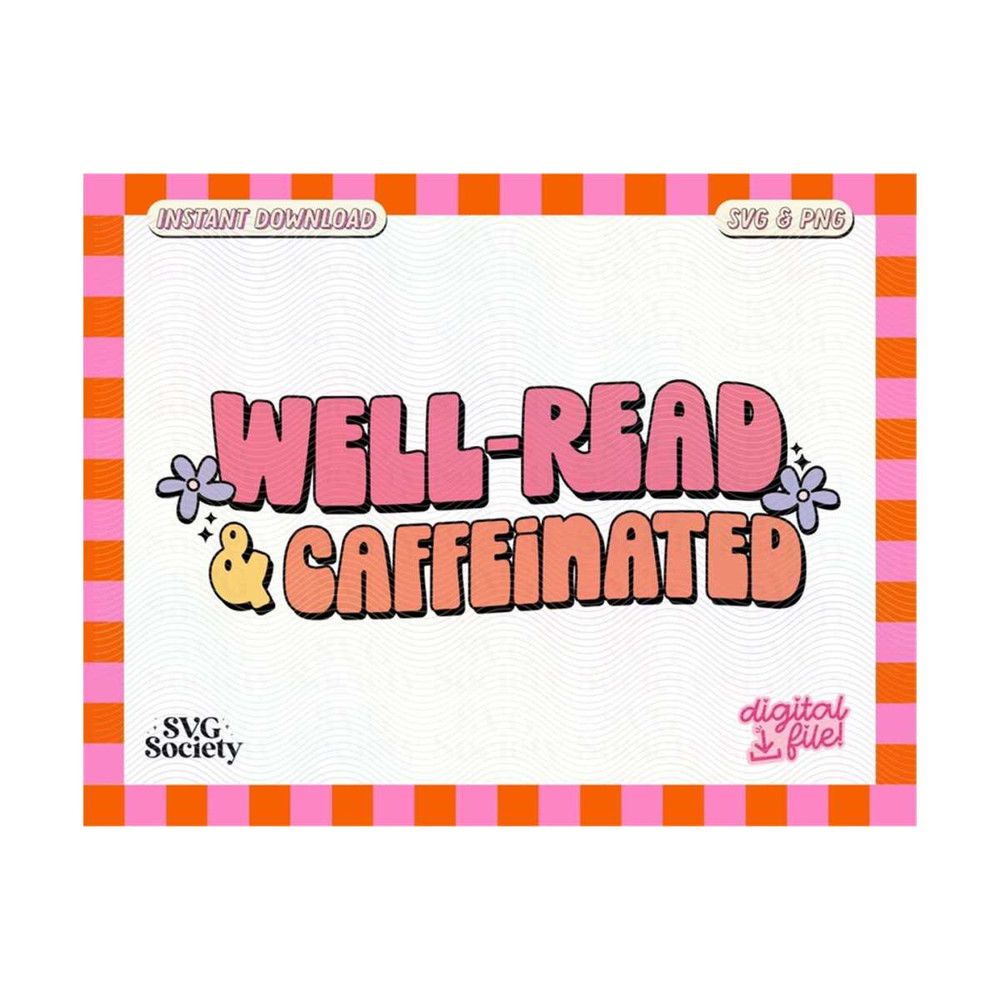 31102023163054-well-read-and-caffeinated-svg-png-file-cute-bookworm-image-1.jpg