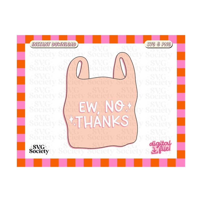 31102023163126-ew-no-thanks-svg-png-say-no-to-plastic-bags-sticker-image-1.jpg
